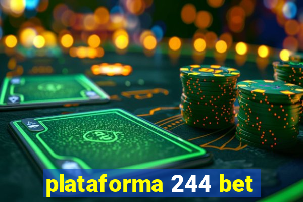 plataforma 244 bet